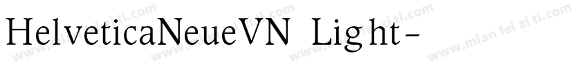 HelveticaNeueVN Light字体转换
